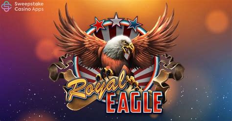 royal eagle sweepstakes casino